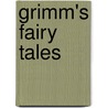 Grimm's Fairy Tales door Jakob Grimm