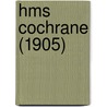 Hms Cochrane (1905) door Ronald Cohn