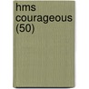Hms Courageous (50) door Ronald Cohn