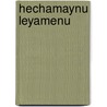 Hechamaynu Leyamenu door Uri Orbach