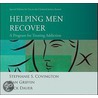 Helping Men Recover by Stephanie S. Covington