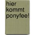 Hier kommt Ponyfee!