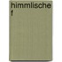 Himmlische F