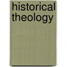 Historical Theology door Geoffrey Bromiley