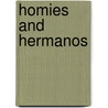 Homies And Hermanos door Robert Brennan
