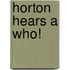 Horton Hears a Who!