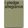 I Pledge Allegiance door Michael R. Sampson