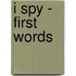 I Spy - First Words