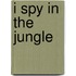 I Spy in the Jungle