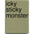 Icky Sticky Monster