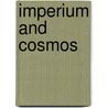 Imperium And Cosmos door Paul Rehak
