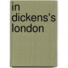 In Dickens's London door Francis Hopkinson Smith