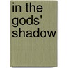 In The Gods' Shadow by De Vinne Press