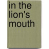In The Lion's Mouth door Michael Flynn