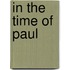 In The Time Of Paul