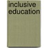 Inclusive Education