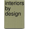 Interiors by Design by Betty Lou Phillips