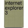 Internet Explorer 3 door Ronald Cohn