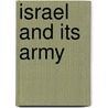 Israel and Its Army door Stuart Cohen