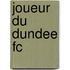 Joueur Du Dundee Fc