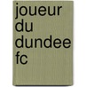 Joueur Du Dundee Fc door Source Wikipedia