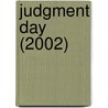Judgment Day (2002) by Ronald Cohn