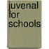 Juvenal For Schools