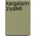 Kargalarin Ziyafeti