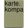 Karte. Kompa door Reinhard Kummer