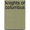 Knights Of Columbus door Thomas C. Knight