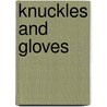 Knuckles And Gloves by John Gilbert Bohun Lynch