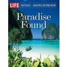 Life Paradise Found door Life Magazine