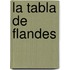 La Tabla De Flandes