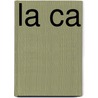La ca by Rafael Chirbes