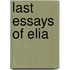 Last Essays of Elia