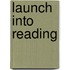 Launch Into Reading