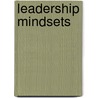 Leadership Mindsets by Kaser Linda