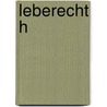 Leberecht H by Heinrich Seidel