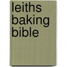 Leiths Baking Bible door Susan Spaull