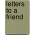 Letters to a Friend