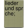 Lieder Und Spr Che; door Ludwig Ettm Ller