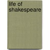 Life Of Shakespeare by James Orchard Halliwell-Phillipps