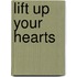 Lift Up Your Hearts