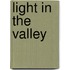 Light In The Valley
