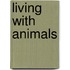 Living with Animals