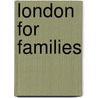 London For Families by Larry Lani