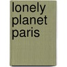 Lonely Planet Paris by Nicola Williams