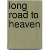 Long Road to Heaven by Ronald Cohn