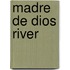 Madre De Dios River