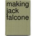 Making Jack Falcone